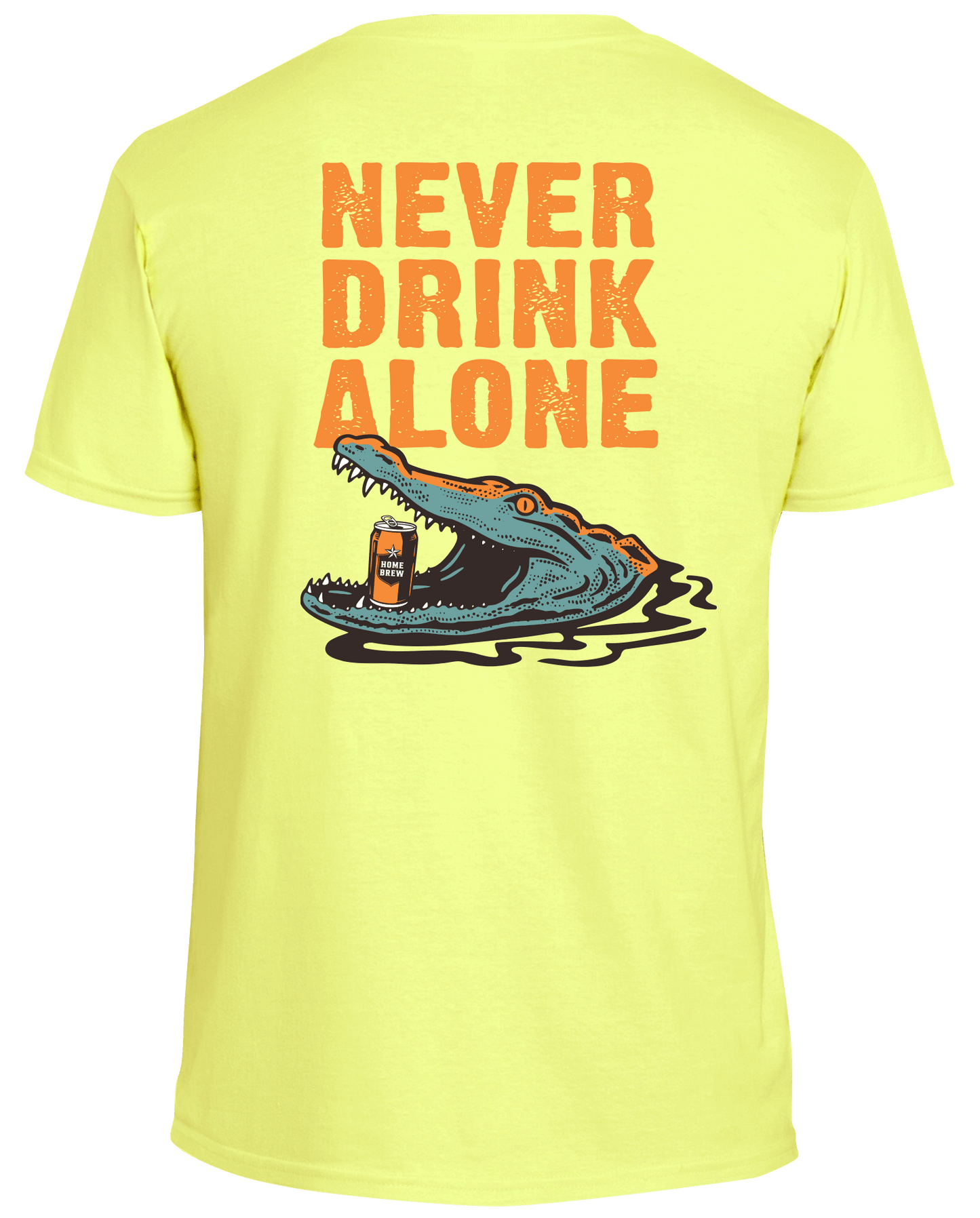 Never Drink Alone Tee
